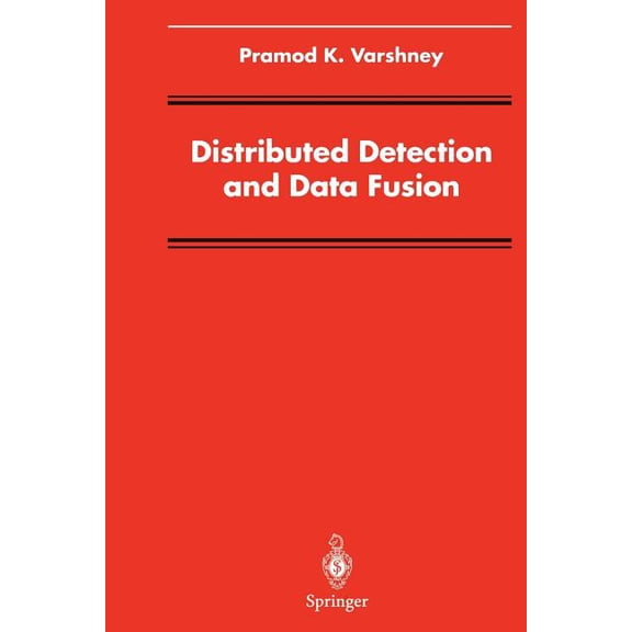 Distributed Detection and Data Fusion, (Paperback)