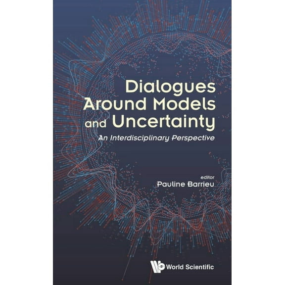 Dialogues Around Models and Uncertainty, (Hardcover)