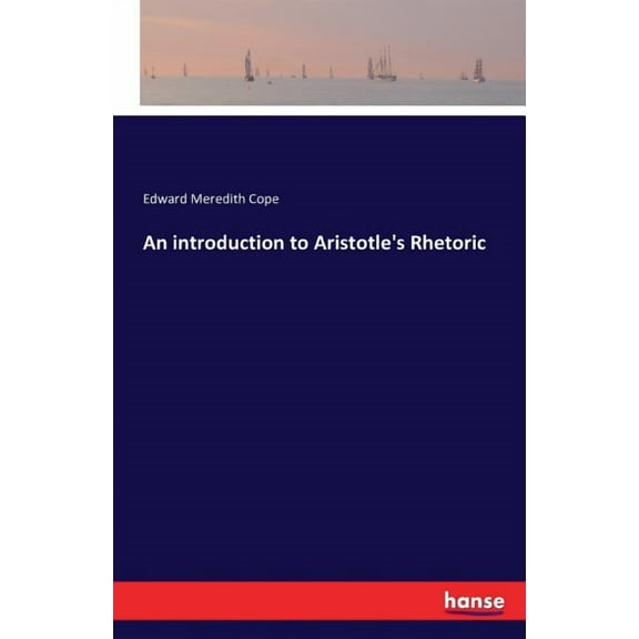 An introduction to Aristotle's Rhetoric, (Paperback)