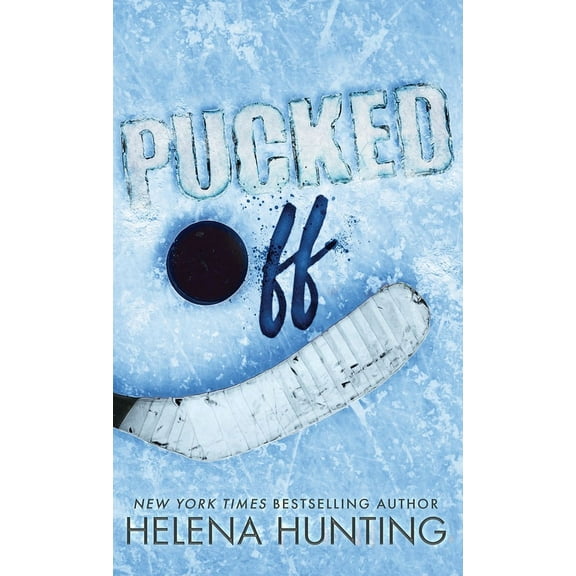 Pucked Pucked Off (Special Edition Hardcover), Book 6, (Hardcover)