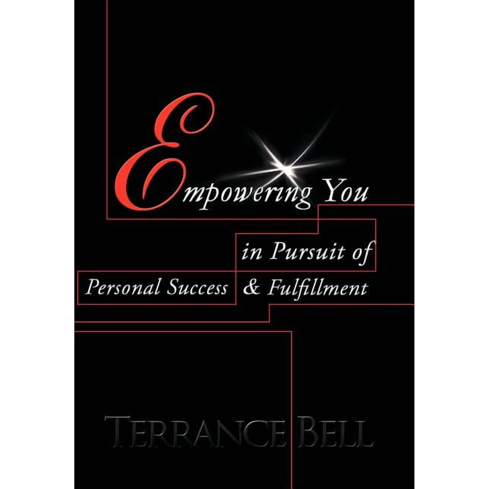 Empowering You in Pursuit of Personal Success & Fulfillment (Hardcover)
