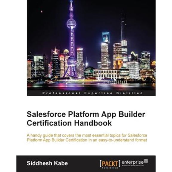 Pre-Owned Salesforce Platform App Builder Certification Handbook (Paperback)