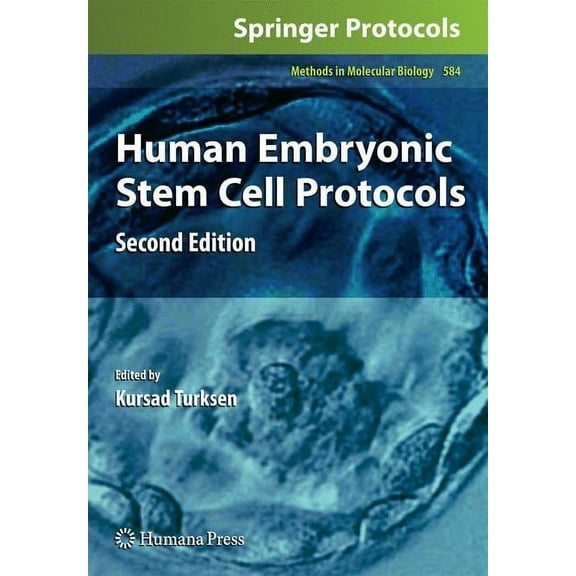 Methods in Molecular Biology Human Embryonic Stem Cell Protocols, Book 584, (Hardcover)