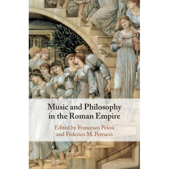 Music and Philosophy in the Roman Empire, (Hardcover)