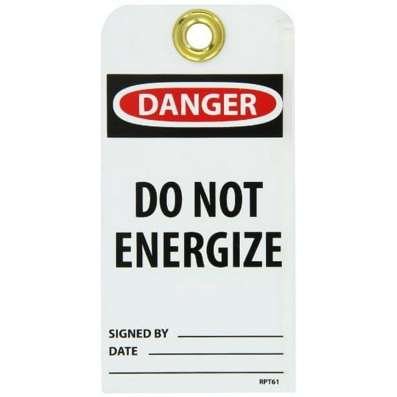 NMC RPT61G"Danger - DO NOT Energize" Accident Prevention Tag with Brass Grommet, Unrippable Vinyl, 3" Length, 6" Height, Black/Red on White (Pack of 25)