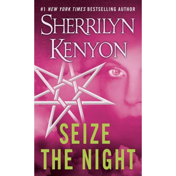 Dark-Hunter Novels Seize the Night: A Dark-Hunter Novel, Book 6, (Paperback)