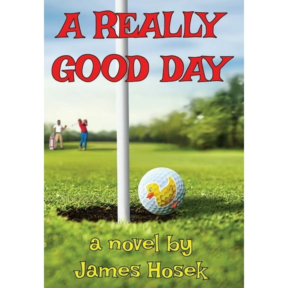 A Really Good Day, (Hardcover)