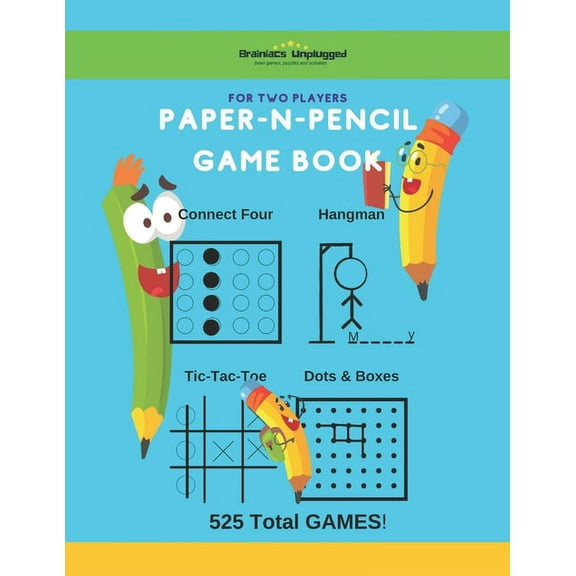Paper-N-Pencil Game Book: For Two Players: Enjoy Classic Connect Four, Hangman, Tic-tac-toe and Dots and Boxes, 525 Games (Paperback)