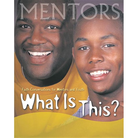 What is This? What Is This Mentors and Youth, (Paperback)