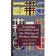 thumbnail image 2 of Occultisme Victorien et la Fabrication de la Magie Moderne: Invoquer la Tradition, 2 of 3