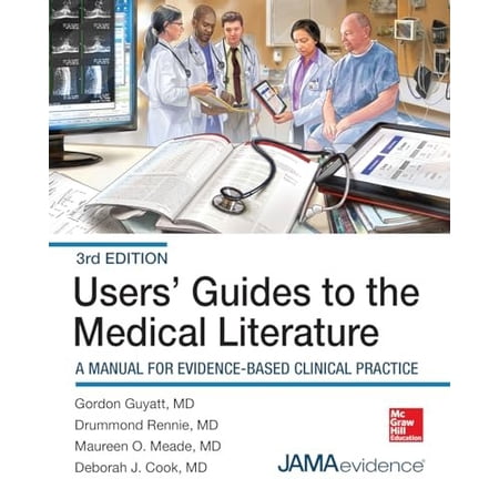 Pre-Owned Users Guides to the Medical Literature: A Manual for Evidence-Based Clinical Practice 3e (Paperback) 0071790713 9780071790710