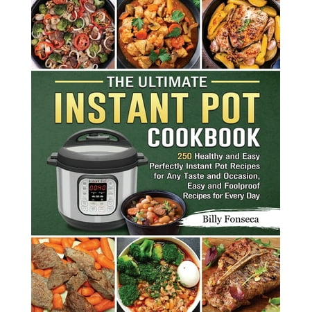 The Ultimate Instant Pot Cookbook (Paperback)