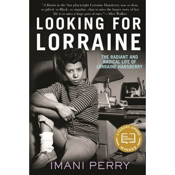 Looking for Lorraine: The Radiant and Radical Life of Lorraine Hansberry, (Paperback)