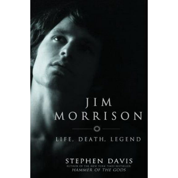 Pre-Owned Jim Morrison: Life, Death, Legend (Hardcover) 1592400647 9781592400645