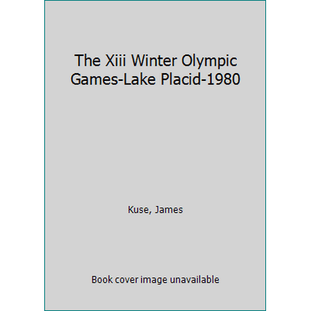 The Xiii Winter Olympic Games-Lake Placid-1980, Used [Paperback]