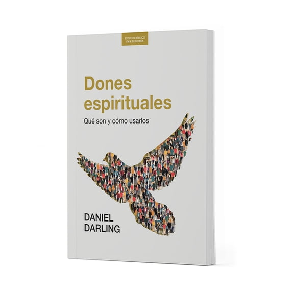 Dones Espirituales - Estudio BÃ­blico: QuÃ© Son Y CÃ³mo Usarlos, (Paperback)