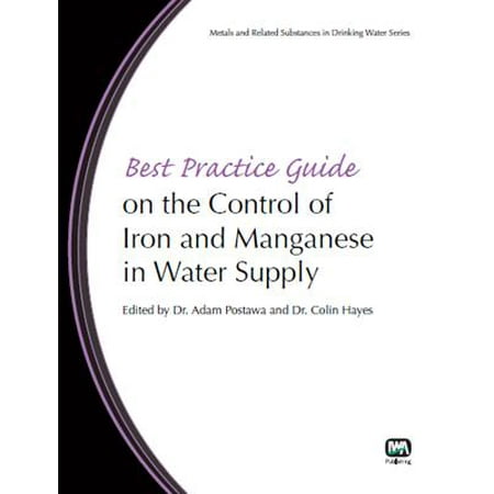 Best Practice Guide on the Control of Iron and Manganese in Water (Best Iron For Hard Water)