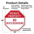 thumbnail image 2 of Private Property No Skateboarding 10 inch X 10 inch Octagon Plastic Sign Weather Resistant, UV Protected for Workplace, Private Property, and Construction Site, Made in the USA, 2 of 7