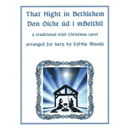That Night in Bethlehem : A Traditional Irish Christmas Carol Arranged for Solo Harp (Paperback)