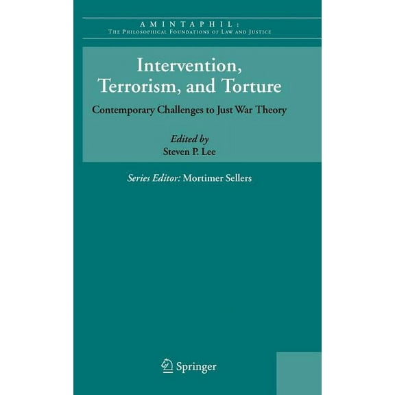 Amintaphil: The Philosophical Foundation Intervention, Terrorism, and Torture: Contemporary Challenges to Just War Theory, Book 1, (Hardcover)