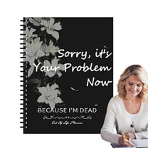SUOSDEY End of Life Planner Death Planning Paperback Organizer Notebook,Sorry its Your Problem Now, Because I'm Dead