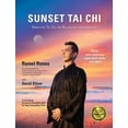 thumbnail image 1 of Pre-Owned Sunset Tai CHI: Simplified Tai CHI for Relaxation and Longevity (Paperback) 1594392129 9781594392122, 1 of 1