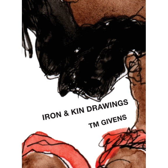 Iron and Kin Drawings, (Hardcover)
