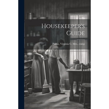 Housekeeper's Guide, (Paperback)