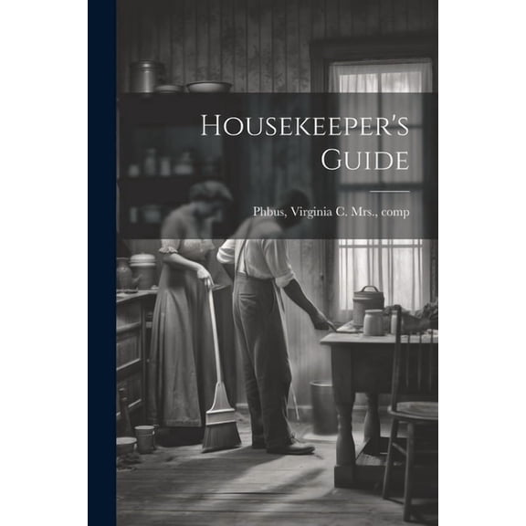 Housekeeper's Guide, (Paperback)