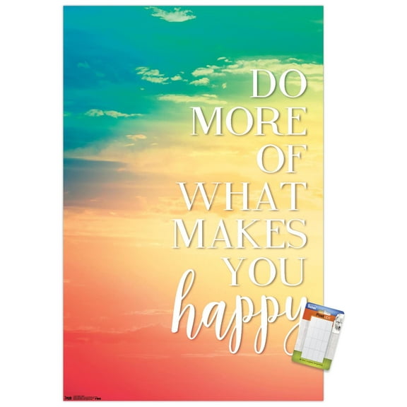 Do More Of What Makes You Happy Wall Poster, 14.725" x 22.375"