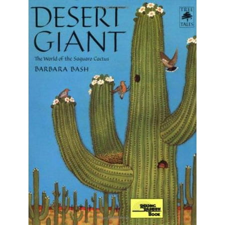 Desert Giant: The World of the Saguaro Cactus