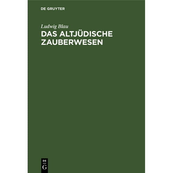Das Altjüdische Zauberwesen (Hardcover)