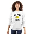 thumbnail image 3 of But First Tacos Tuesday Funny Food Unisex Plus Fleece Graphic Sweatshirt Brisco Brands 5X, 3 of 5