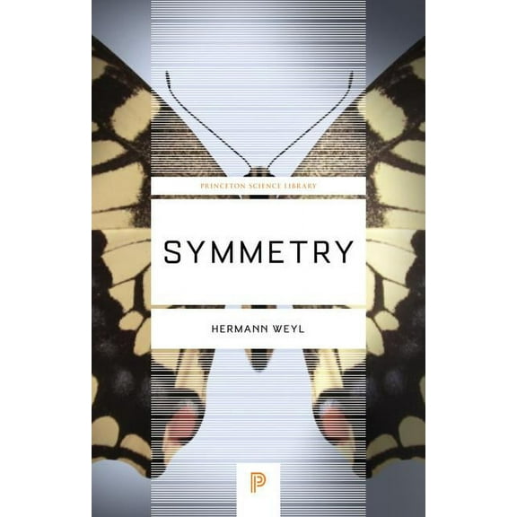 Princeton Science Library Symmetry, Book 47, (Paperback)