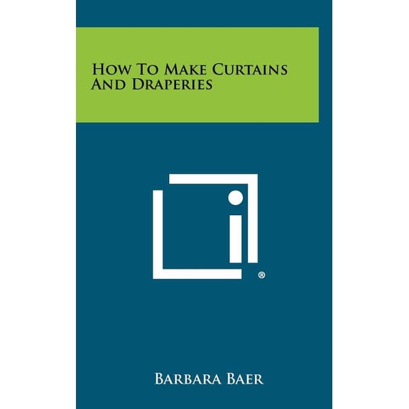 How to Make Curtains and Draperies (Hardcover)