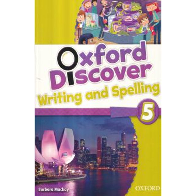 OXFORD DISCOVER WRITING AND SPELLING 5