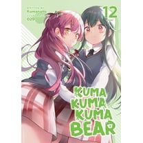 Kuma Kuma Kuma Bear (Light Novel): Kuma Kuma Kuma Bear (Light Novel) Vol. 12 (Series #13) (Paperback)