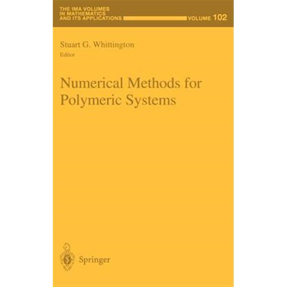 Pre-Owned IMA Volumes in Mathematics and Its Appli Numerical Methods for Polymeric Systems, Book 102, (Hardcover)