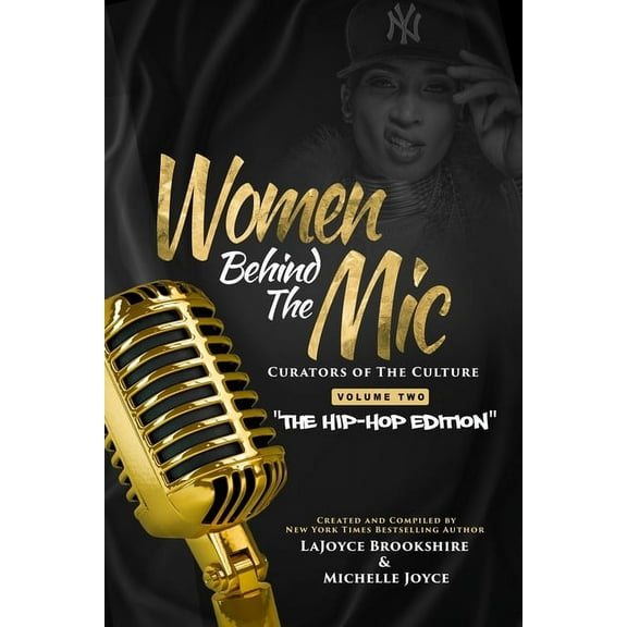 Women Behind The Mic: Curators of The Culture Volume Two "The Hip-Hop Edition", (Paperback)