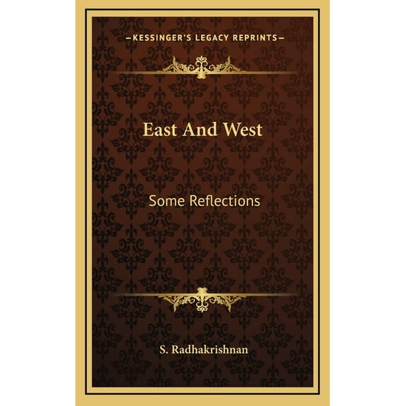 East And West: Some Reflections (Hardcover)