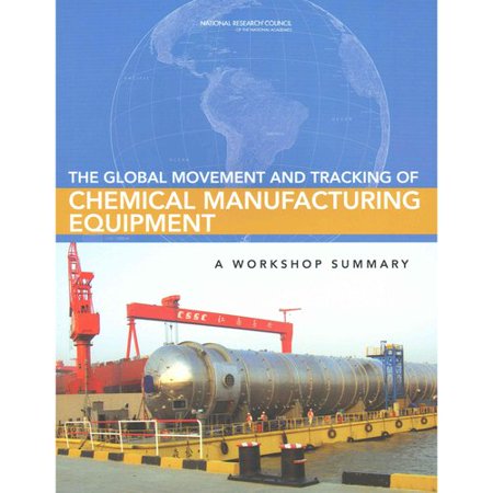 The Global Movement and Tracking of Chemical Manufacturing Equipment: A Workshop Summary