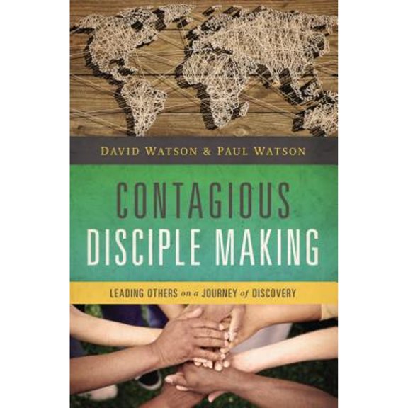 Pre-Owned Contagious Disciple Making: Leading Others on a Journey of Discovery (Paperback) 0529112205 9780529112200
