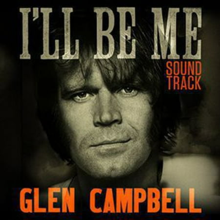 Glen Campbell I'll Be Me Soundtrack Soundtrack