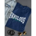 thumbnail image 3 of Retro College Always Be Fab T-Shirt Women -Image by Shutterstock, Female Large, 3 of 4