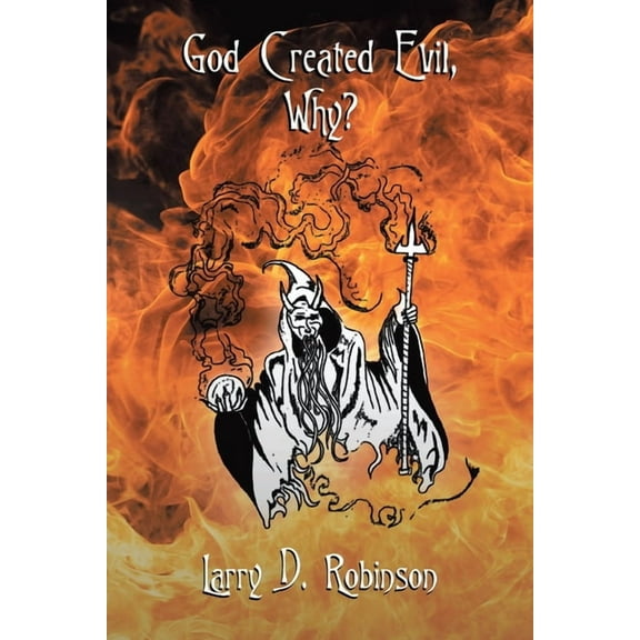 God Created Evil, Why?, (Paperback)