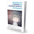 thumbnail image 1 of Aproximación al Manejo del Maltrato Infantil en la Urgencia, 1 of 2