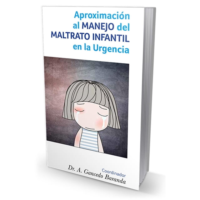 Aproximación al Manejo del Maltrato Infantil en la Urgencia