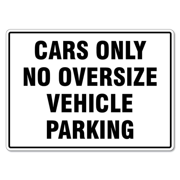 Parking Sign – Cars Only No Oversize Vehicle Parking Traffic and Parking Parking Signs Metal Tin Sign Caution Danger Safety Security Warning Notice Signs Size: 8 x 12 inch