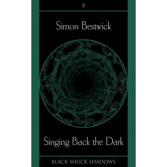 Black Shuck Shadows Singing Back the Dark, Book 8, (Paperback)