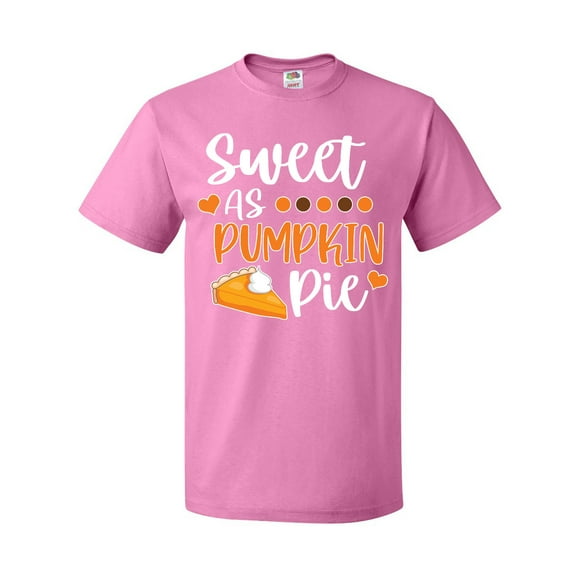 Inktastic Thanksgiving Sweet as Pumpkin Pie T-Shirt